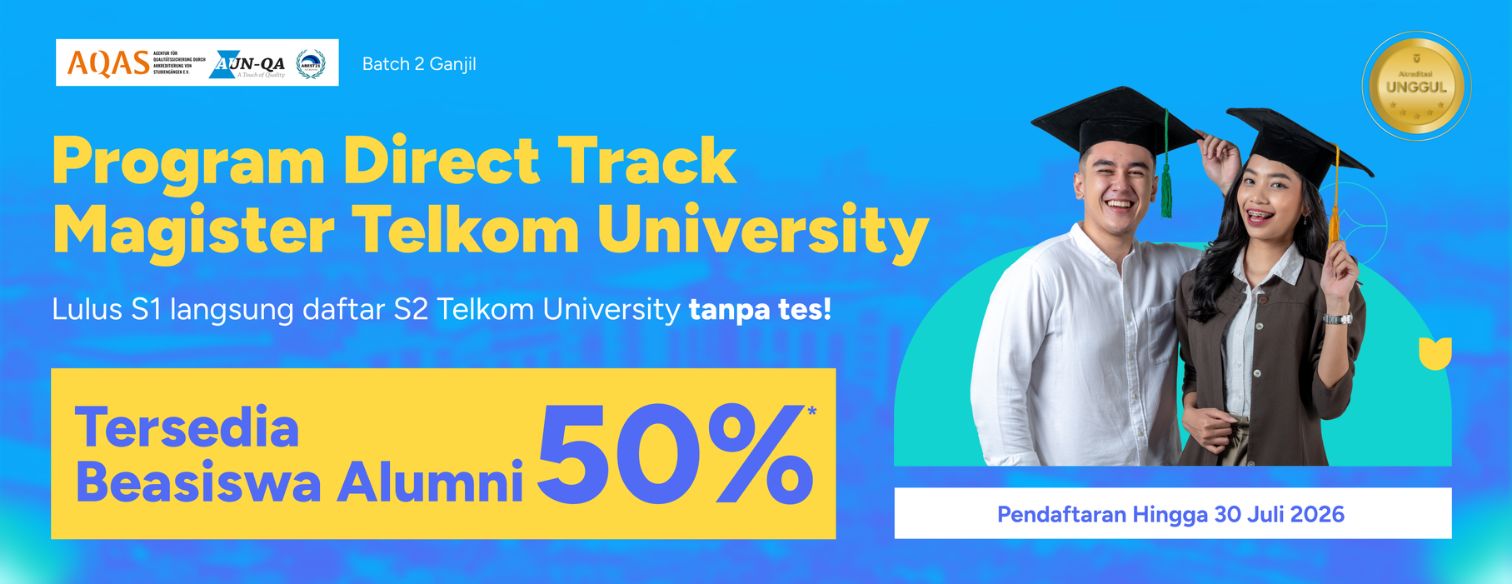 Web banner jalur seleksi program direct track magister batch 2 telkom university