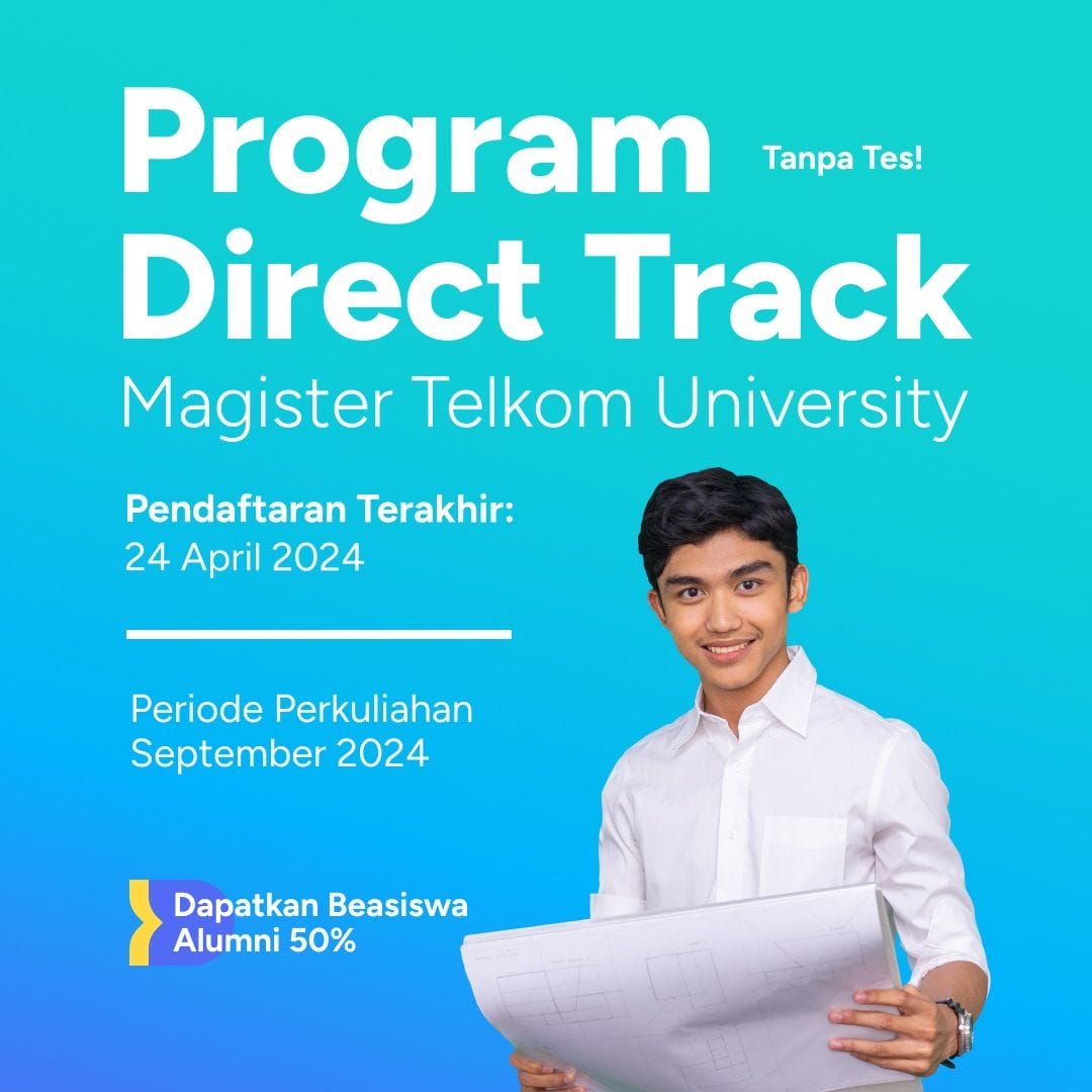 Featured Image Jalur Seleksi Direct Track Pascasarjana Telkom University 2024
