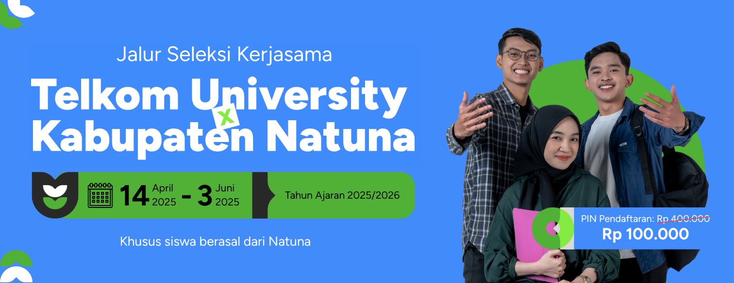 Web Banner Jalur Seleksi Kerjasama Telkom University X Natuna 2025 Updated