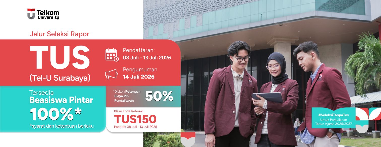 Web banner jalur seleksi telkom university surabaya tus batch 2 juli