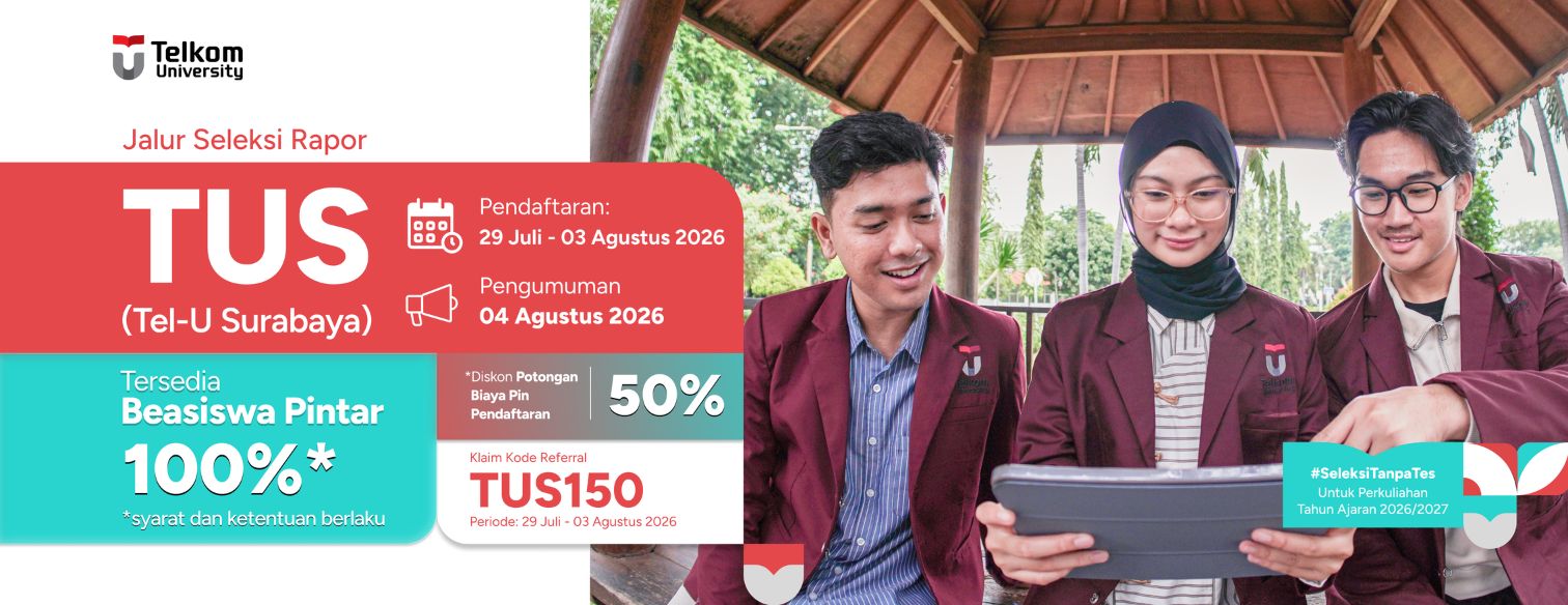 Web banner jalur seleksi telkom university surabaya tus batch 5 juli